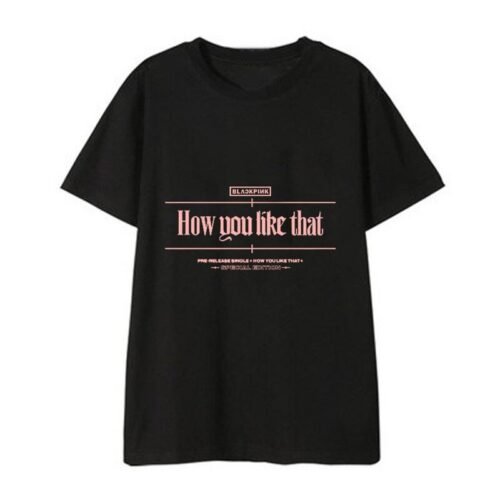 Blackpink How You Like That T-Shirt #2