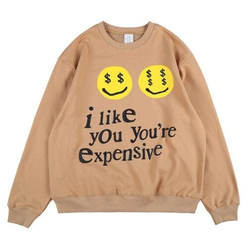 Kanye West I like you you’re expensive Sweatshirt #16 (K3)